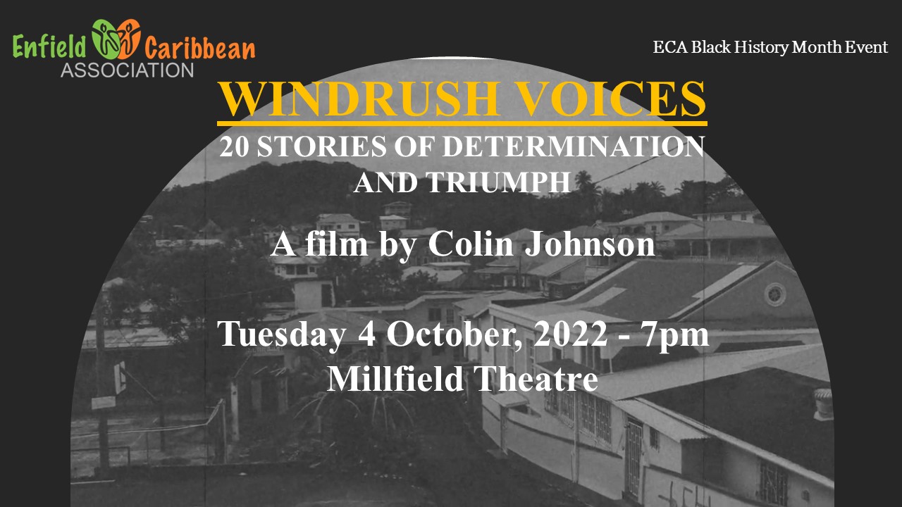 ECA film premiere of Windrush Voices at Millfield Theatre on Tuesday 4 October, 7pm